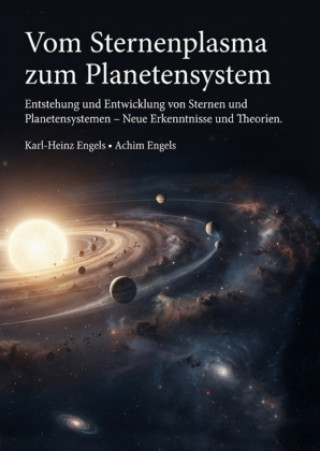 Book Vom Sternenplasma zum Planetensystem Achim Engels