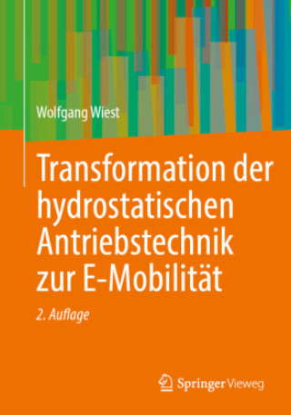 Buch Transformation der hydrostatischen Antriebstechnik zur E-Mobilität Wolfgang Wiest