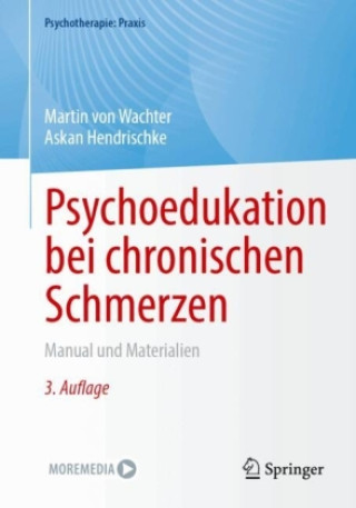 Könyv Psychoedukation bei chronischen Schmerzen Martin von Wachter