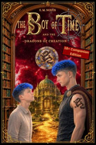 Libro The Boy of Time and the Dragons of Creation E. M. Novus