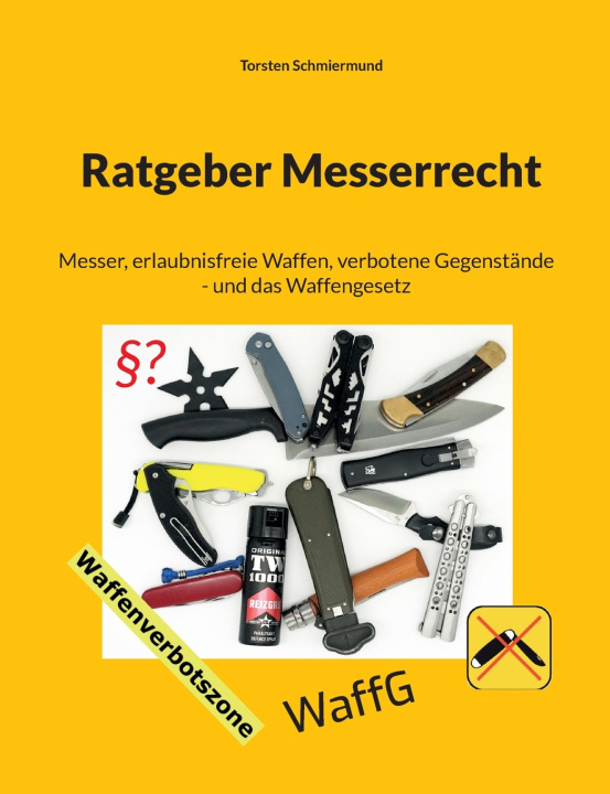 Könyv Ratgeber Messerrecht Torsten Schmiermund