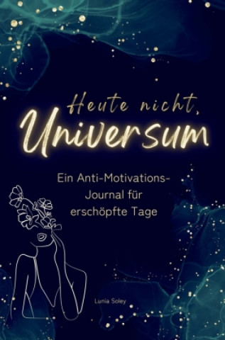 Buch Heute nicht, Universum Lunia Soley