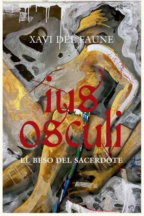 Könyv IUS OSCULI Xavier del Faune