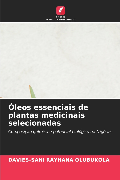 Buch Óleos essenciais de plantas medicinais selecionadas DAVIES-SANI RAYHANA OLUBUKOLA