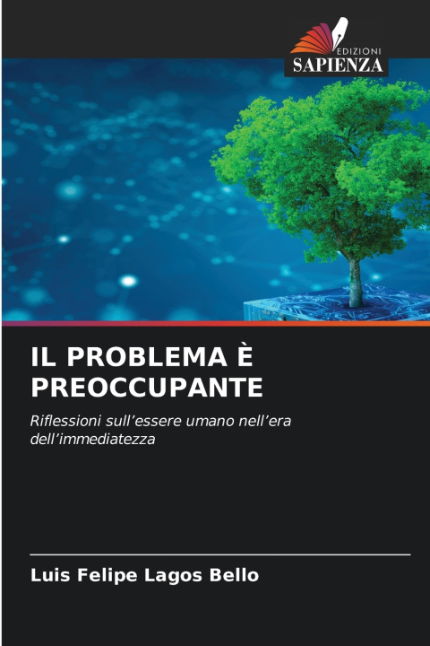 Könyv IL PROBLEMA È PREOCCUPANTE Luis Felipe Lagos Bello