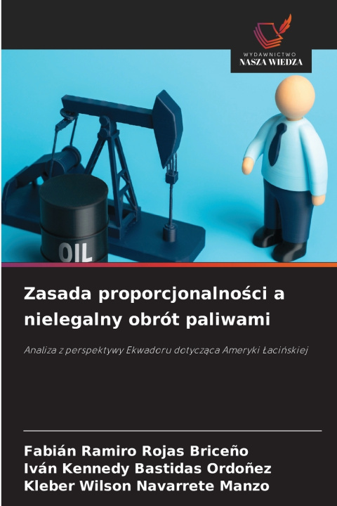 Buch Zasada proporcjonalności a nielegalny obrót paliwami Fabián Ramiro Rojas Briceño