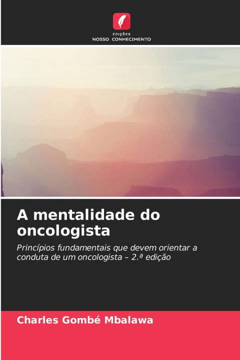 Buch A mentalidade do oncologista Charles Gombé Mbalawa