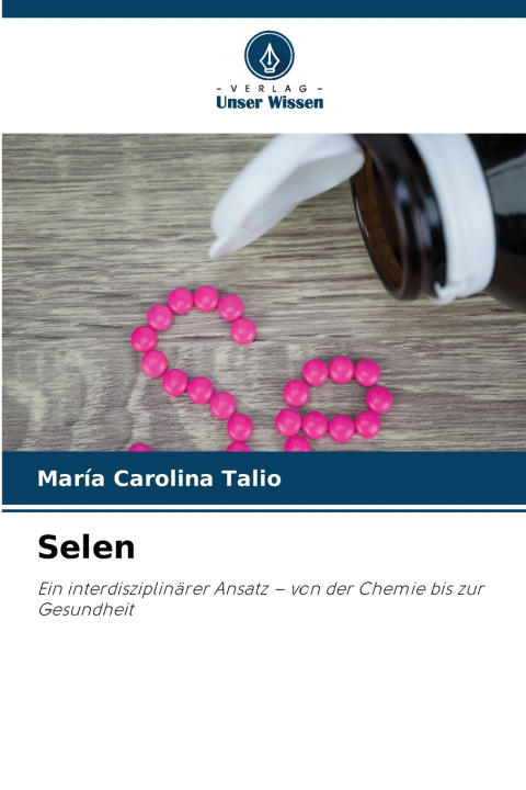 Könyv Selen Maria Carolina Talio