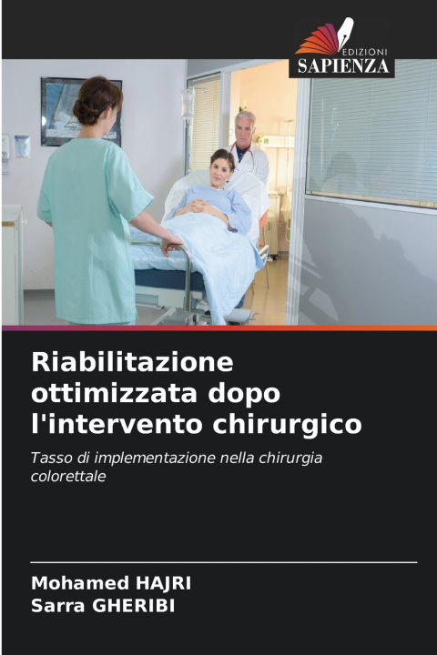 Книга Riabilitazione ottimizzata dopo l'intervento chirurgico Mohamed Hajri