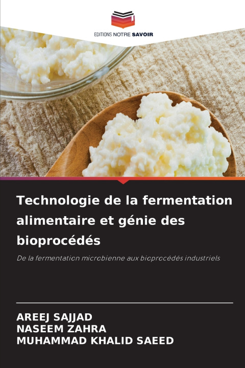 Kniha Technologie de la fermentation alimentaire et génie des bioprocédés AREEJ SAJJAD