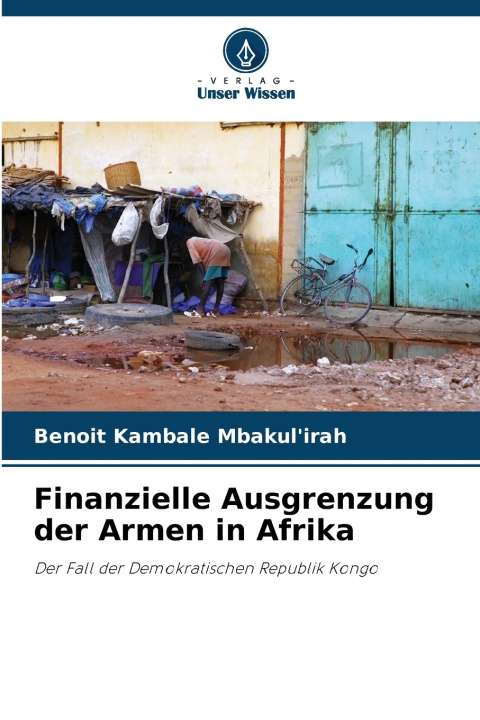 Boek Finanzielle Ausgrenzung der Armen in Afrika Bénoit Kambale Mbakul'irah