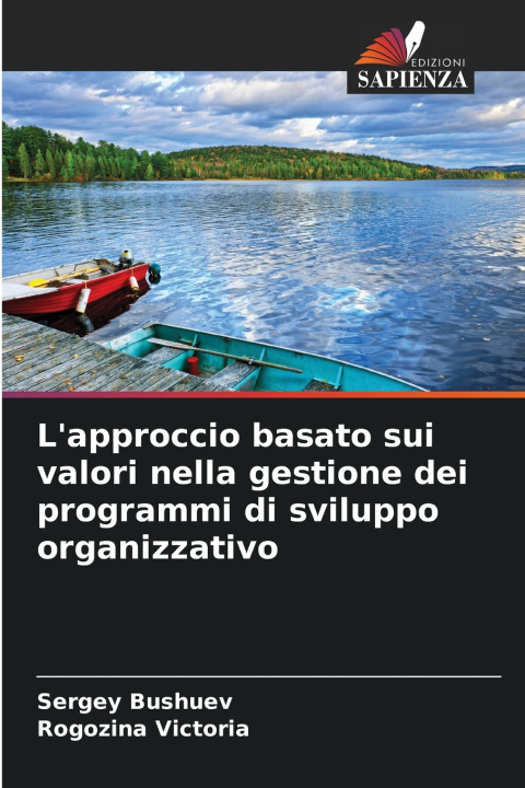 Libro L'approccio basato sui valori nella gestione dei programmi di sviluppo organizzativo Sergey Bushuev