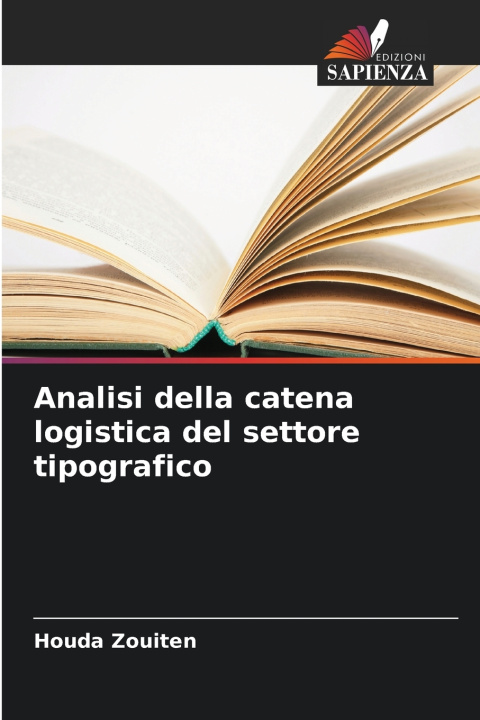 Livro Analisi della catena logistica del settore tipografico Houda Zouiten