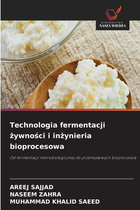 Livro Technologia fermentacji żywności i inżynieria bioprocesowa AREEJ SAJJAD