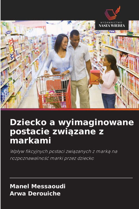 Buch Dziecko a wyimaginowane postacie związane z markami Manel Messaoudi