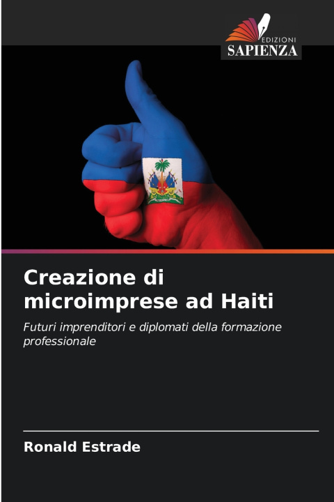 Книга Creazione di microimprese ad Haiti Ronald Estrade