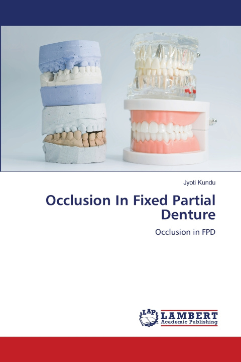 Könyv Occlusion In Fixed Partial Denture Jyoti Kundu