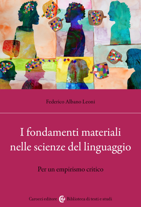 Kniha fondamenti materiali nelle scienze del linguaggio. Per un empirismo critico Federico Albano Leoni