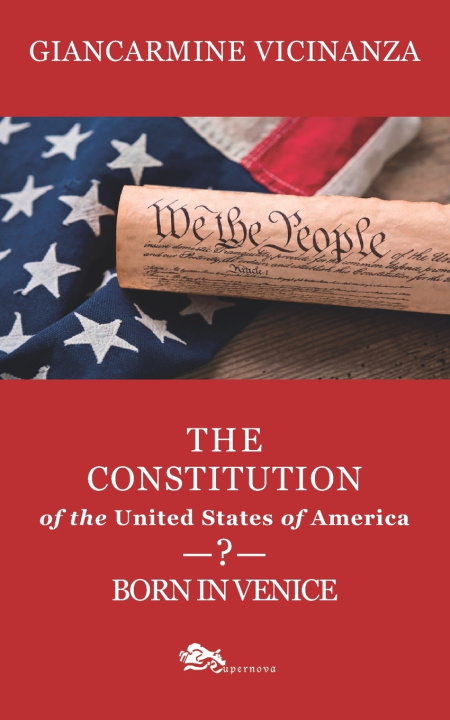 Könyv The Constitution of the United States of America Giancarmine Vicinanza