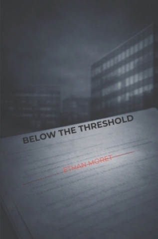 Libro Below the threshold Ethan Moret