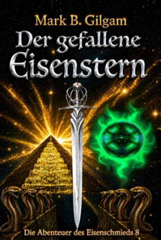 Kniha Der Gefallene Eisenstern Mark B. Gilgam