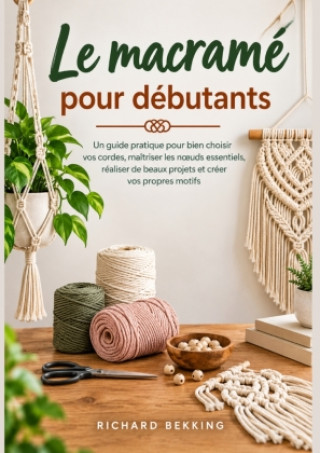 Livro Macramé pour débutants Richard Bekking
