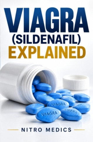 Книга Viagra (Sildenafil) Explained Nitro Medics