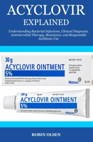 Könyv Acyclovir Explained Robin Olsen