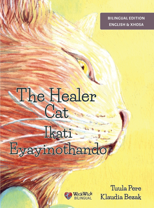 Könyv The Healer Cat / Ikati Eyayinothando Tuula Pere