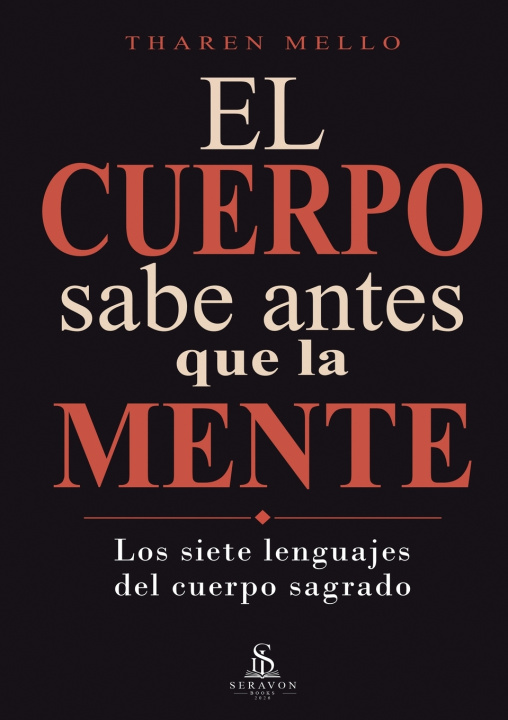 Boek El cuerpo sabe antes que la mente Tharen Mello