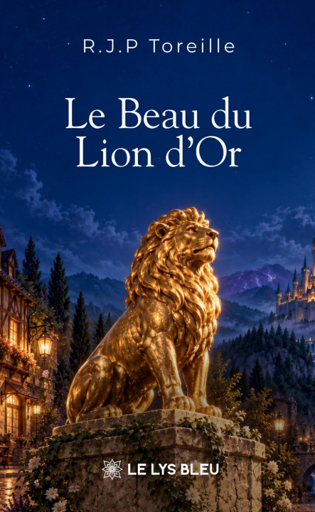 Buch Le Beau du Lion d'Or R.J.P Toreille