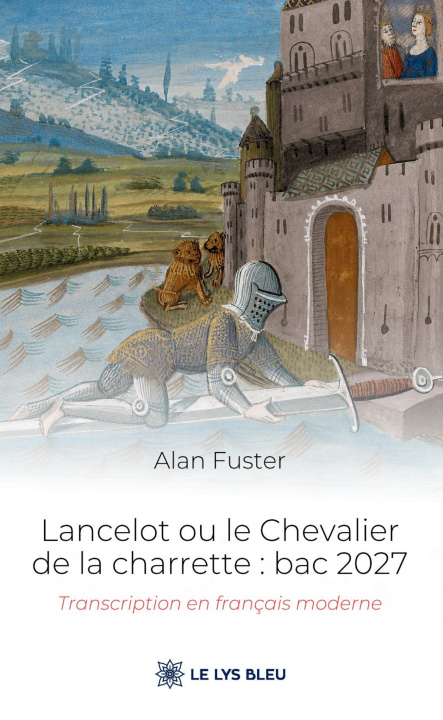 Buch Lancelot ou le Chevalier de la charrette : bac 2027 Alan Fuster