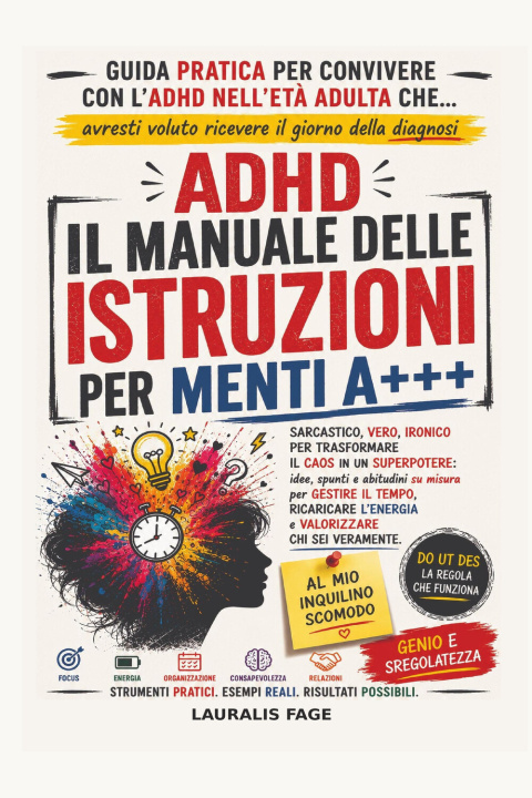 Könyv Adhd. Il manuale delle istruzioni per menti a+++ Lauralis Fage