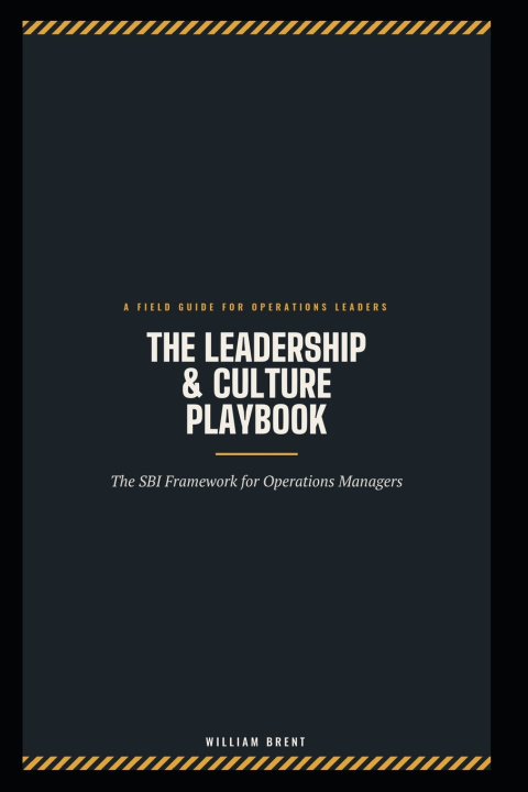 Boek THE LEADERSHIP & CULTURE PLAYBOOK William Brent