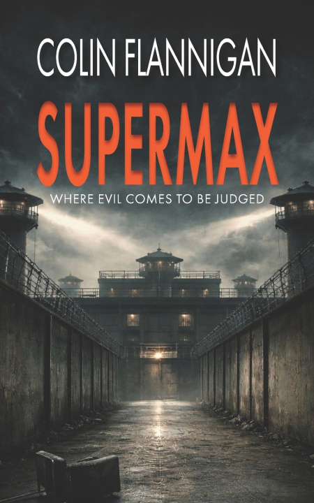 Könyv Supermax Colin Flannigan