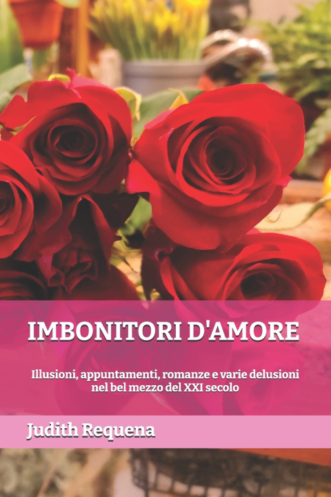 Boek IMBONITORI D'AMORE Judith Requena