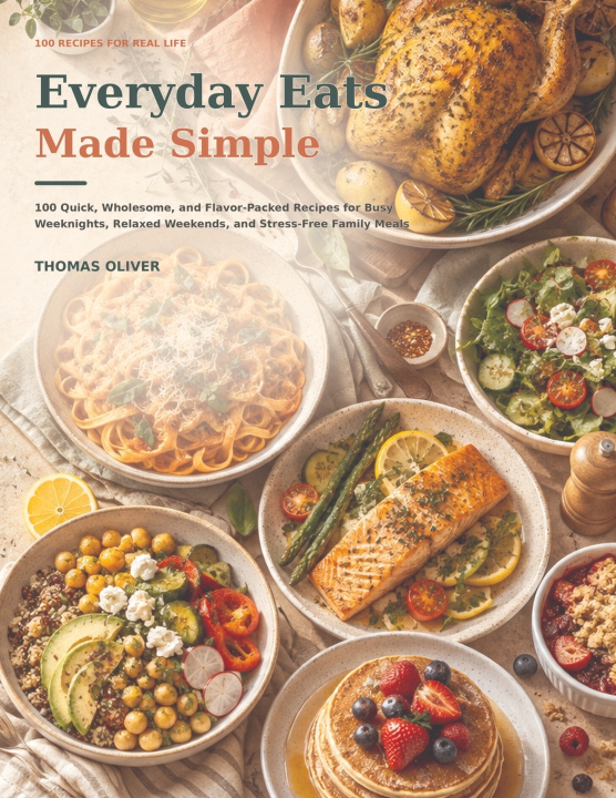 Könyv Everyday Eats Made Simple Thomas Oliver