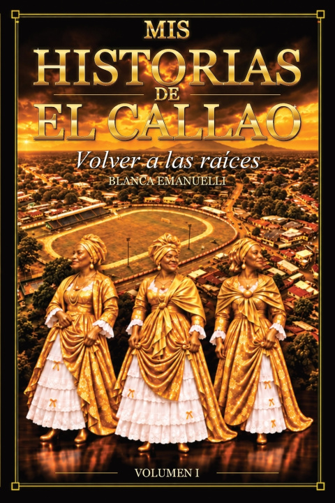 Libro Mis Historias de El Callao Blanca María Emanuelli
