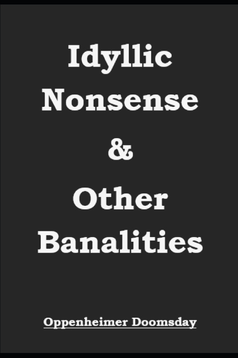 Livro Idyllic Nonsense & Other Banalities Oppenheimer Doomsday