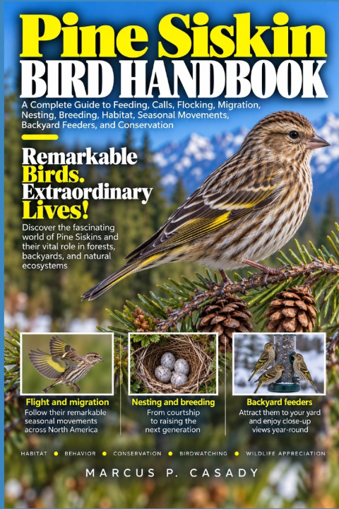 Βιβλίο Pine Siskin Bird Handbook Marcus P Casady