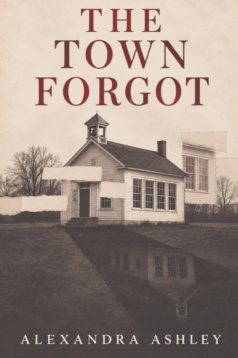Βιβλίο The Town Forgot Alexandra Ashley