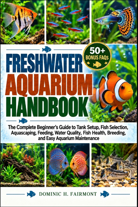 Boek FRESHWATER AQUARIUM HANDBOOK Dominic H. Fairmont