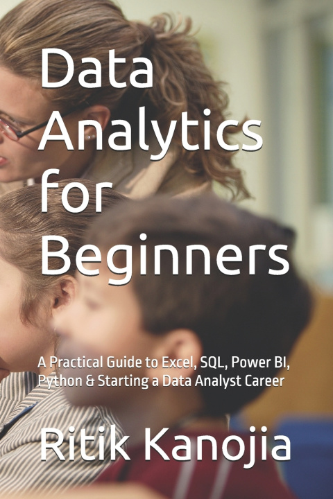 Könyv Data Analytics for Beginners Ritik Kanojia