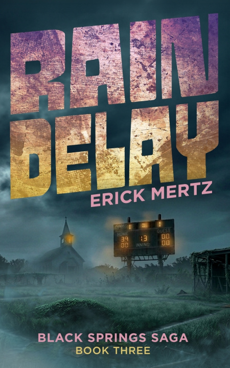 Könyv Rain Delay Erick Mertz