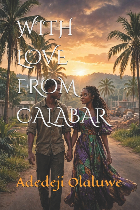 Knjiga WITH LOVE FROM CALABAR Adedeji Olaluwe