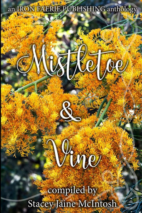 Βιβλίο Mistletoe & Vine Iron Faerie Publishing