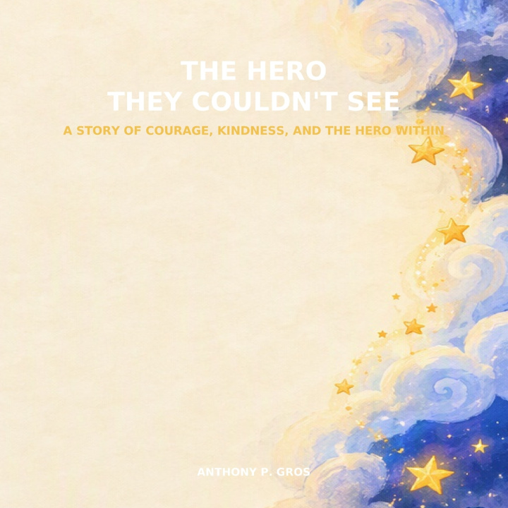 Livre The Hero They Couldn't See Anthony Paul Gros
