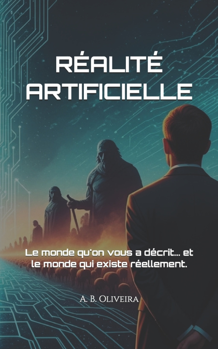 Könyv RÉALITÉ ARTIFICIELLE A. B. Oliveira