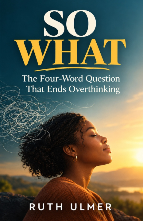 Книга So What? Ruth Ulmer