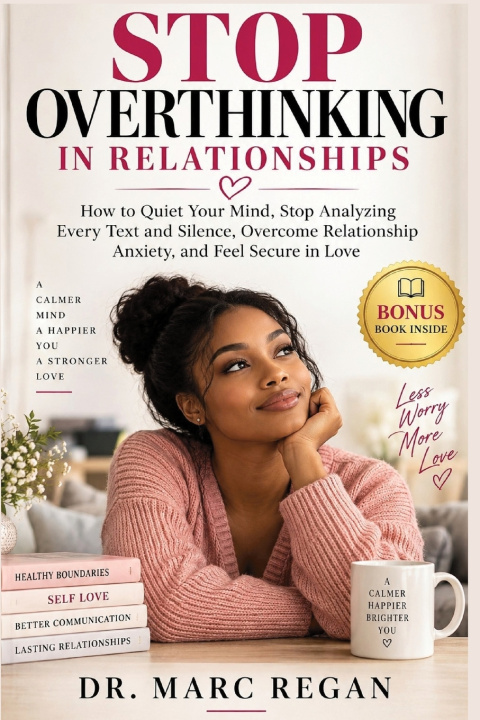 Książka STOP OVERTHINKING IN RELATIONSHIPS DR. MARC REGAN